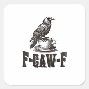 Pegatina Cuadrada Café de Cuervo Divertido Humor de Adultos