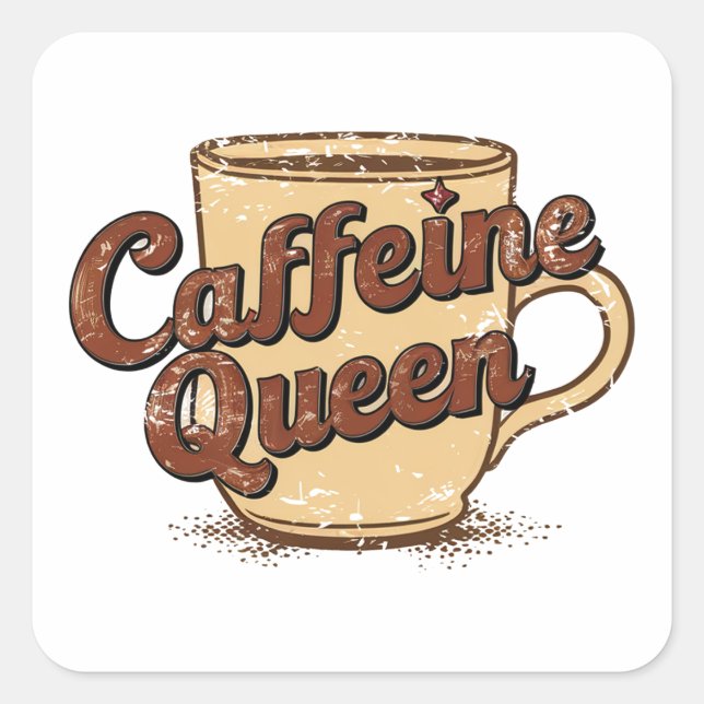Pegatina Cuadrada Caffeine Queen (Anverso)