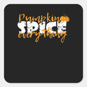 Pegatina Cuadrada Calabaza Spice Everything Halloween Funny
