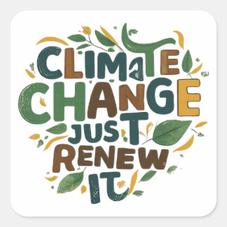 Pegatina Cuadrada Cambio climático Renumérenlo