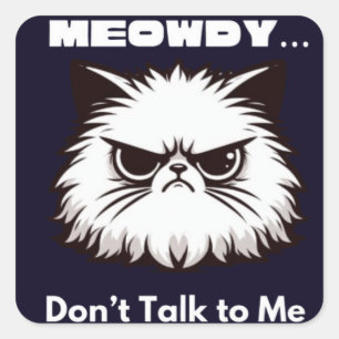 Pegatina Cuadrada Camiseta de gato enojado divertido 'Hola, no me ha