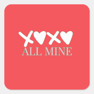 Pegatina Cuadrada Camiseta de San Valentín XOXO TODO MÍO - Diseño de