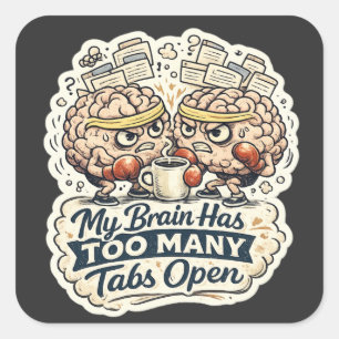 Pegatina Cuadrada Camiseta Divertida Mi Cerebro Tiene Demasiadas Pes