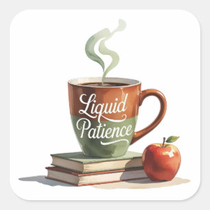 Pegatina Cuadrada Camiseta Divertida para Maestros – Café Paciencia 