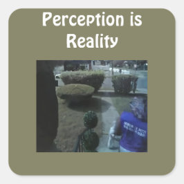 Pegatina Cuadrada Camiseta 'La Percepción es la Realidad'