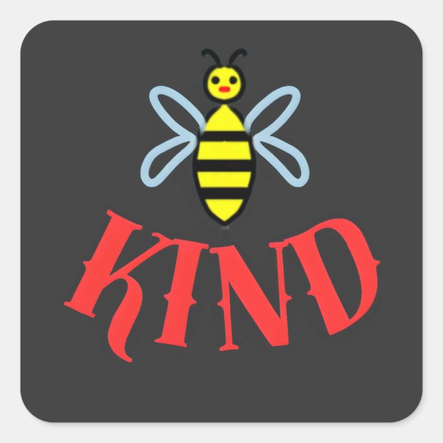 Pegatina Cuadrada Camiseta Personalizada 'Sé Amable Abeja' (Anverso)