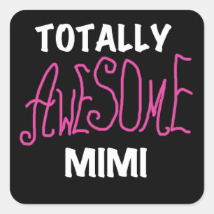 Pegatina Cuadrada Camisetas y regalos totalmente asombrosos Mimi Pin