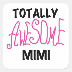 Pegatina Cuadrada Camisetas y regalos totalmente asombrosos Mimi Pin
