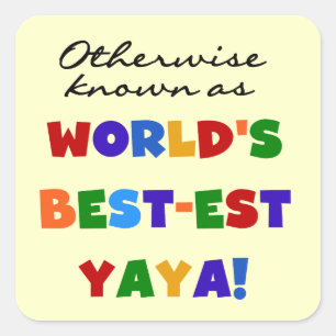 Pegatina Cuadrada Camisetas y regalos Yaya más conocidos