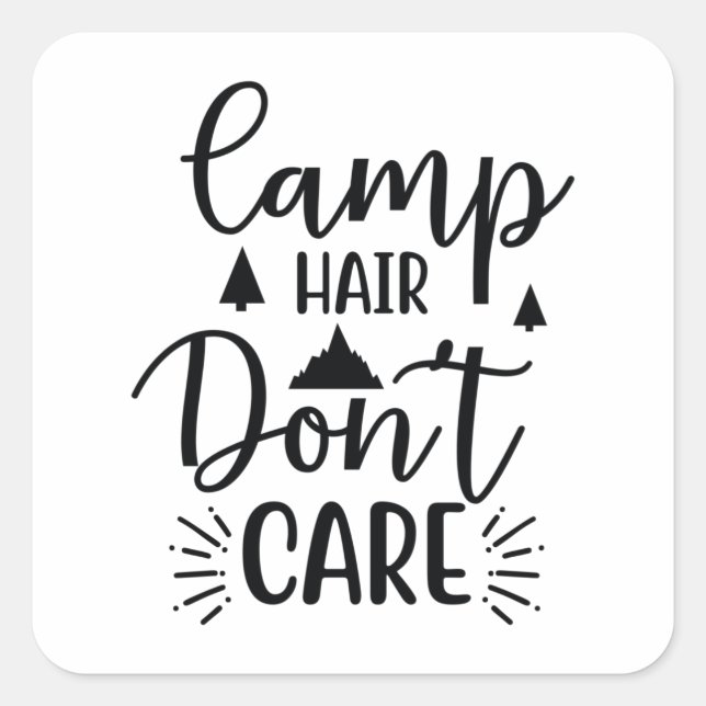Pegatina Cuadrada Camp hair don't care (Anverso)