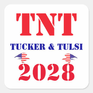 Pegatina Cuadrada Campaña TNT Tucker & Tulsi 2028 Presidente de EE. 