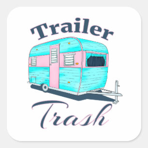 Pegatina Cuadrada Camping RV de Trash RV de Trailer Funny