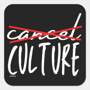 Pegatina Cuadrada CANCELAR LA CULTURA CANCELATORIA divertido sarcás