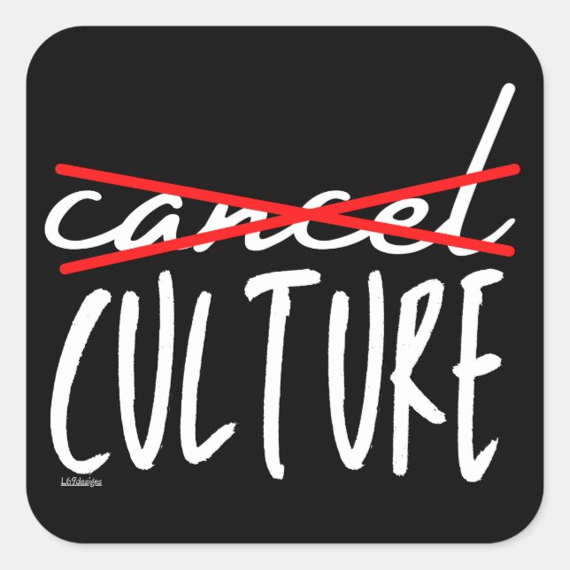 Pegatina Cuadrada CANCELAR LA CULTURA CANCELATORIA divertido sarcást (Anverso)