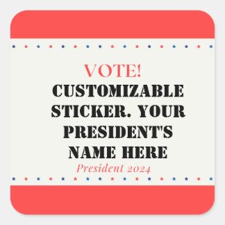 Pegatina Cuadrada Candidato al presidente personalizable.
