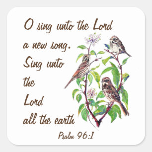 Pegatina Cuadrada Cante una nueva canción al señor, a la escritura