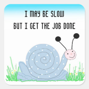 Pegatina Cuadrada Caracol Adorable con Frase