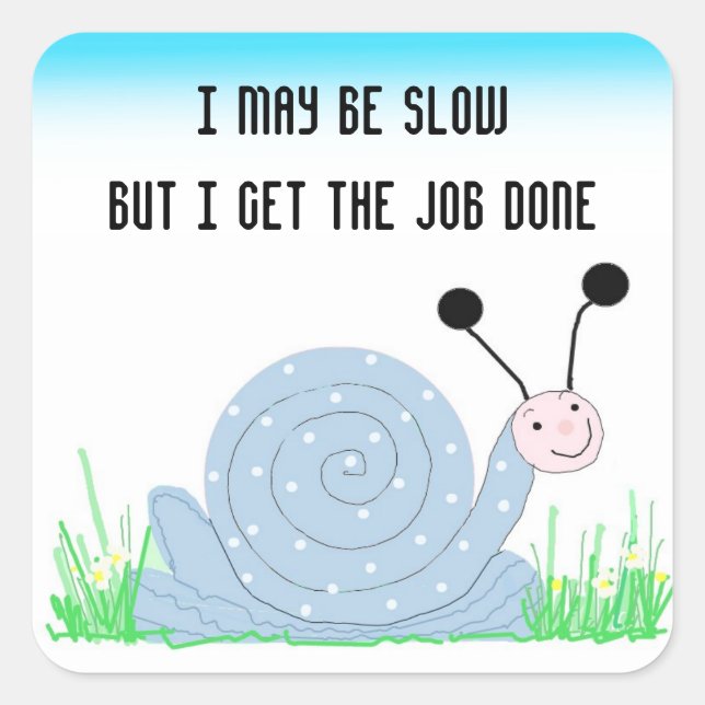 Pegatina Cuadrada Caracol Adorable con Frase (Anverso)