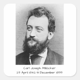 Pegatina Cuadrada Carl Joseph Millöcker