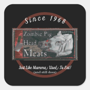 Pegatina Cuadrada Carne Zombie Pig Head - Desde 1968