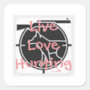 Pegatina Cuadrada Caza de amor en vivo..... JK