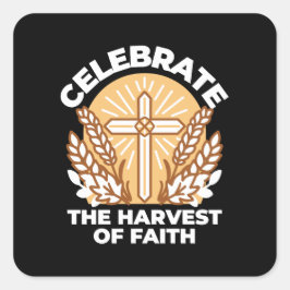 Pegatina Cuadrada Celebrar la fe con la cosecha - Arte Inspirador