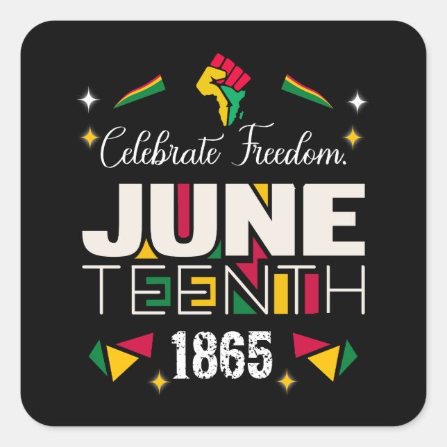Pegatina Cuadrada Celebrar la libertad JUNETEENTA Historia Negra de  (Anverso)
