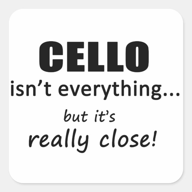 Pegatina Cuadrada Cello no es todo (Anverso)