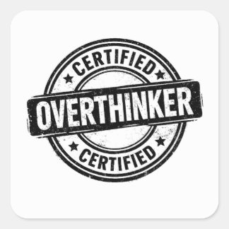 Pegatina Cuadrada Certified Overthinker Funny Anxiety Humor Stamp