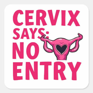 Pegatina Cuadrada Cervix Dice Que No Hay Aborto Por Elección De Veci