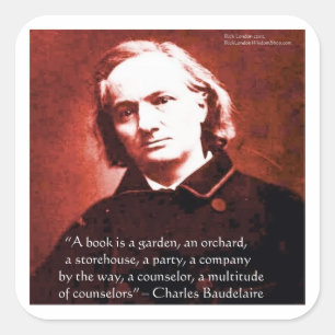 Pegatina Cuadrada Charles Baudelaire "Un libro es" Regalos de citas 