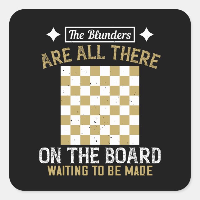 Pegatina Cuadrada Chess - Blunders are waiting to be made (Anverso)