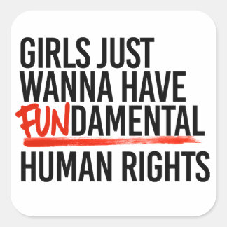 Pegatina Cuadrada Chicas que quieren tener derechos fundamentales