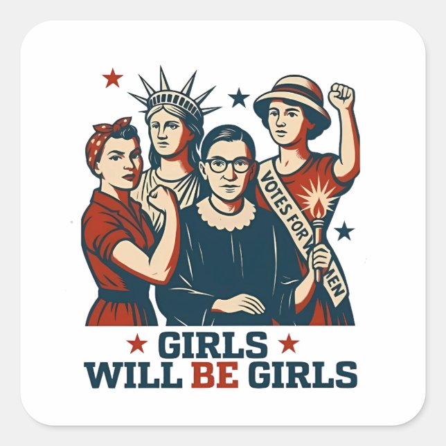 Pegatina Cuadrada Chicas serán el feminismo Chica Empoderamiento de  (Anverso)