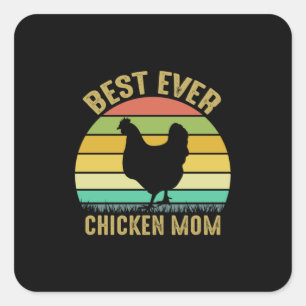 Pegatina Cuadrada Chicken Lover Best Ever Chicken Mom