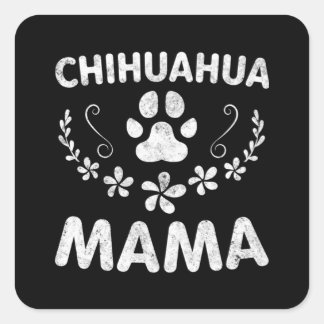 Pegatina Cuadrada Chihuahua Mama