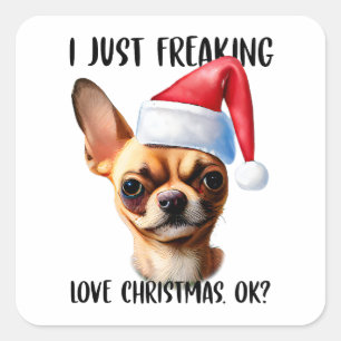 Pegatina Cuadrada Chihuahua, sólo me asusta el amor de los Navidades