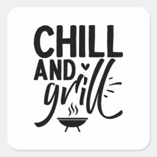 Pegatina Cuadrada Chill and Grill