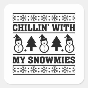 Pegatina Cuadrada Chillin con mi Snowmies