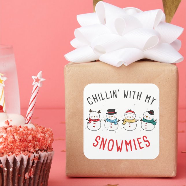 Pegatina Cuadrada Chillin con mis Snowmies - graciosos Navidades ton (Fiesta)