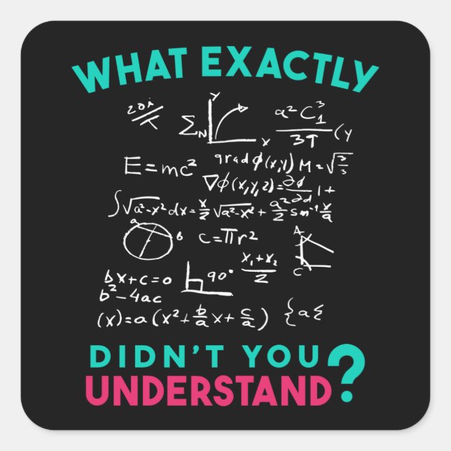 Pegatina Cuadrada Chiste de Fórmula de Matemáticas Físicas (Anverso)