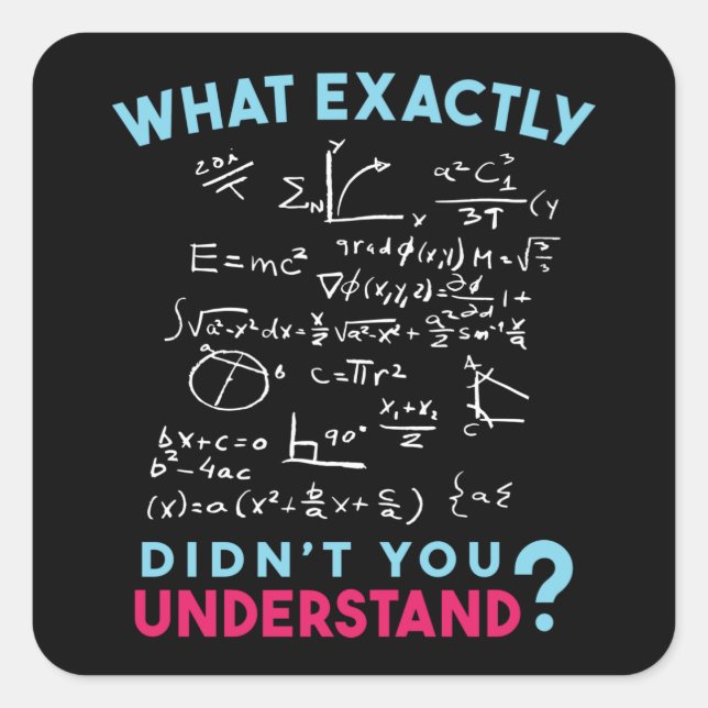 Pegatina Cuadrada Chiste de Fórmula de Matemáticas Físicas (Anverso)