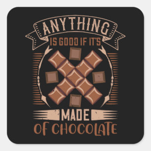 Pegatina Cuadrada Chocolate - Bueno Cuando Se Hace Chocolate