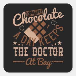 Pegatina Cuadrada Chocolate - Un poco de chocolate al día