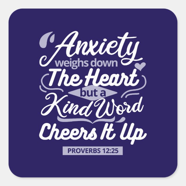Pegatina Cuadrada Christian Encouragement Quote – Anxiety & Kindness (Anverso)