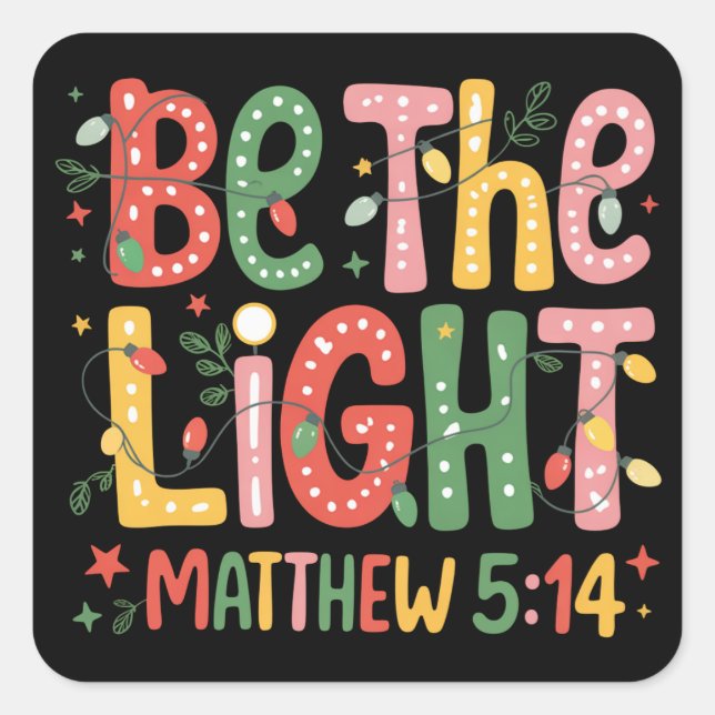 Pegatina Cuadrada Christmas Be The Light Xmas Christian Holiday  (Anverso)