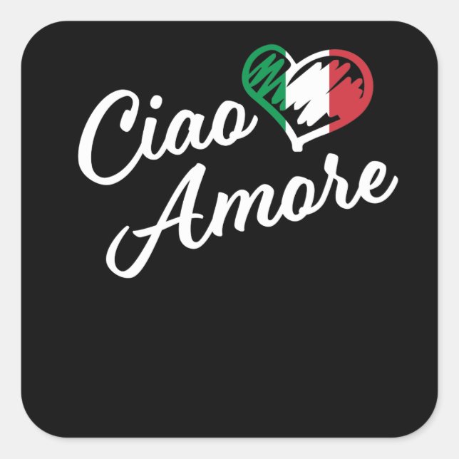 Pegatina Cuadrada Ciao Amore - Italia Hola novia en italiano (Anverso)