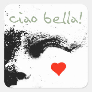Pegatina Cuadrada ¡ciao bella!