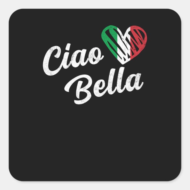 Pegatina Cuadrada Ciao Bella Italiana Hola Hermosa Italia (Anverso)