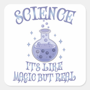Pegatina Cuadrada Ciencia - Es como la magia pero real